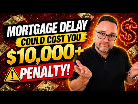 How One Mortgage Delay Can Cost You $10,000 in Penalties  (Canada Explained) #Mortgagepenalty