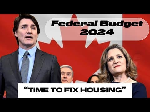 BIG Deficts - Federal Budget 2024: Fixing the Housing Crisis - Too Late? #Federalbudget2024