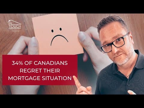 34.1% of Canadians Express Mortgage Regrets: Key Factors for Buyers and Renewals
