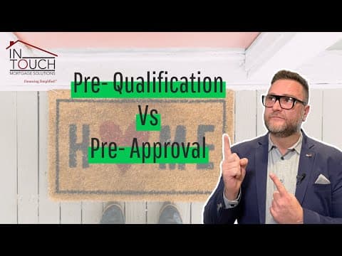 What is the difference between a Pre Qualification and a Pre-Approval?