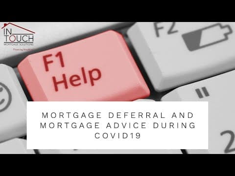 Mortgage questions and Mortgage Advice during COVID19 - April 8th 2020