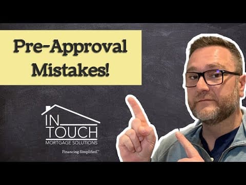 Avoid these mistakes when getting your Pre-approval!