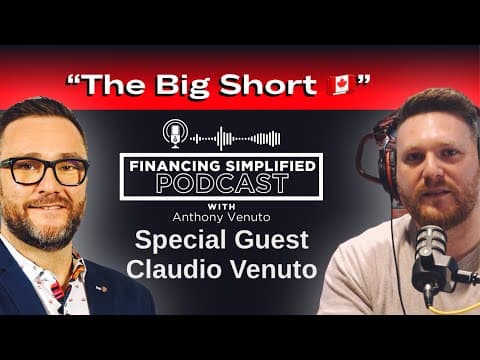 The Big Short: Insights into Canada's Mortgage and Real Estate Scene - Episode 32