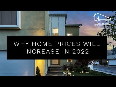 Why Canadian home prices will rise in 2022!