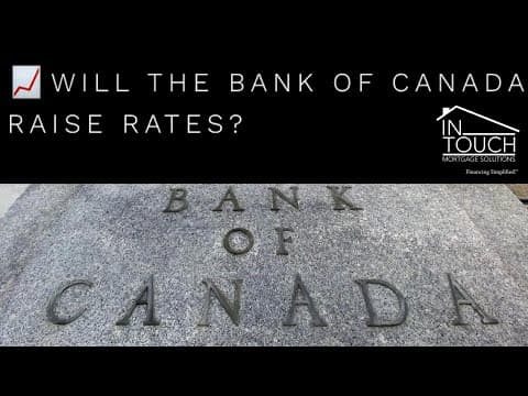 Will the BANK of CANADA Raise Rates ? Talking Real Estate in 2021 -VLOG2