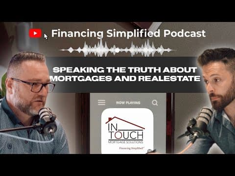 EP.16 - The Unspoken Truths: What Most People Won't Discuss About Real-Estate and Mortgages