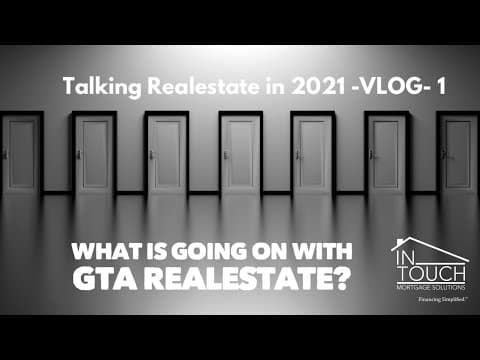 What is going on with GTA Real-estate? - Talking Realestate in April 2021