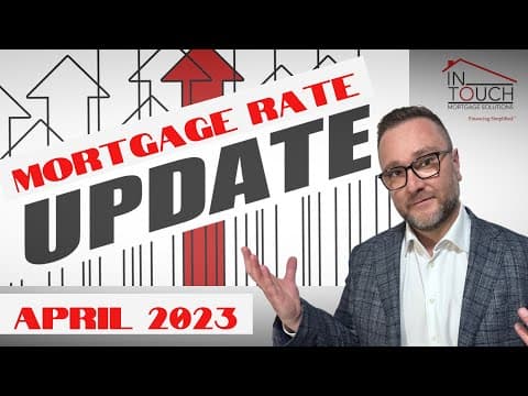 Mortgage RATE Update - April 2023