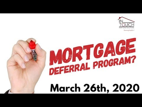 Mortgage Payment Deferral? - March 26th, 2020