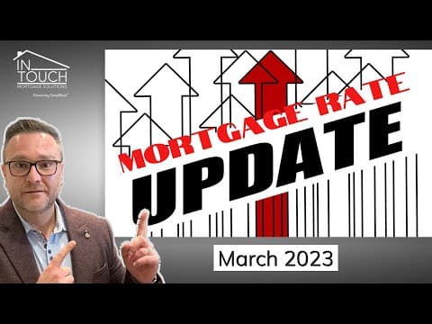 Mortgage Rate Update - March 2023