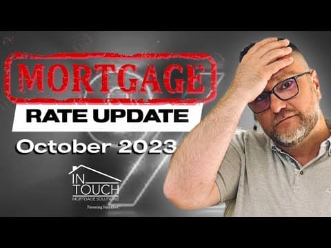 “Higher for Longer Rates” - Plan for the worst! October 2023 Mortgage Rate Update #interestrates