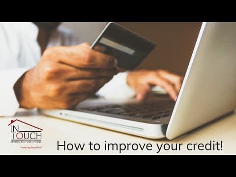 How to understand and improve your credit score.