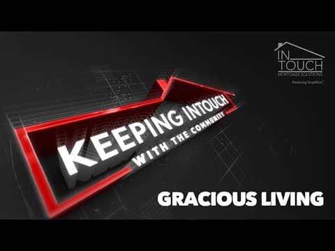 Keeping InTouch with the Community - Gracious Living