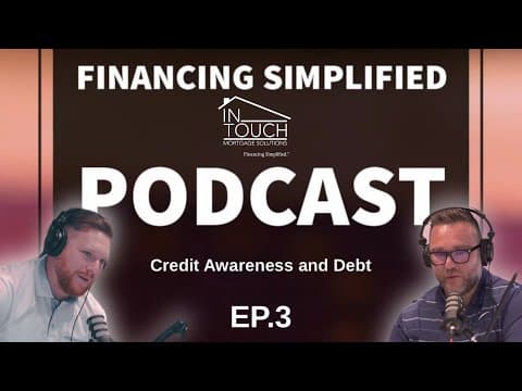 Ep. 3 - Mastering Your Finances: The Truth About Credit & Debt Consolidation!
