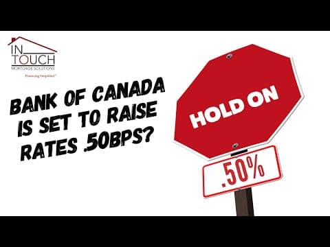 HOLD ON - BANK OF CANADA + .50% Increase in April 2022?