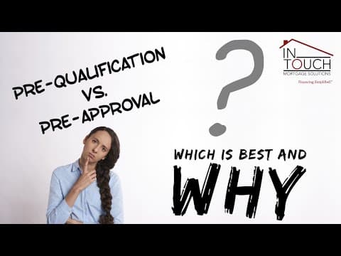 Pre-qualification vs. Pre-Approval - Which is best and why?